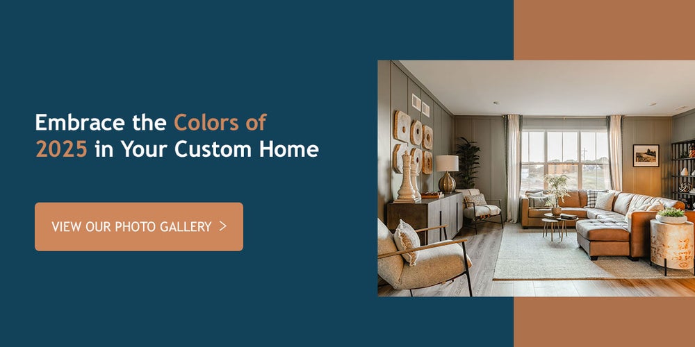 Embrace the Colors of 2025 in Your Custom Home